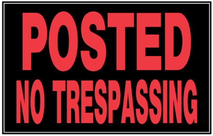 8  X 12  BLCK/RED NO TRESPASSING